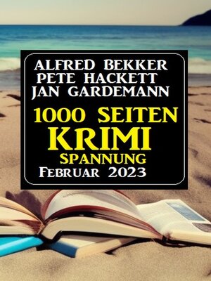 cover image of 1000 Seiten Krimi Spannung Februar 2023